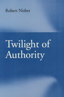 Twilight of Authority 0195021770 Book Cover