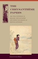 The Chrysantheme Papers: The Pink Notebook of Madame Chrysantheme and other Documents of French Japonisme 0824834372 Book Cover
