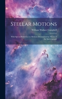 Stellar Motions: With Special Reference to Motions Determined by Means of the Spectrograph 1020294272 Book Cover