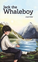 Jack the Whaleboy 1528984617 Book Cover