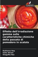 Effetto dell'irradiazione gamma sulle caratteristiche chimiche della passata di pomodoro in scatola (Italian Edition) 6630032128 Book Cover