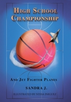 High School Championship and Jet Fighter Planes B0FRB46S3K Book Cover