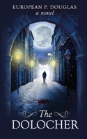 The Dolocher 1494372819 Book Cover