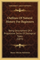 Outlines of Natural History for Beginners 374333867X Book Cover