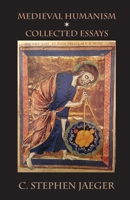 Medieval Humanism: Collected Essays (Italica Press Studies in Art and History) 1599104458 Book Cover