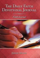 The Daily Faith Devotional Journal 145204578X Book Cover