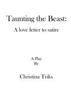 Taunting the Beast: A love letter to satire 0244721912 Book Cover