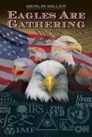 Eagles Are Gathering 0988199785 Book Cover