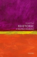 Rhetoric: A Very Short Introduction 0199651361 Book Cover