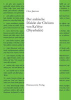 Der Arabische Dialekt Der Christen Von Ka'biye Diyarbakir (Semitica Viva, 60) 3447117532 Book Cover