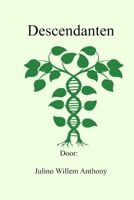 Descendanten: de Nalatenschap Van Jan Hendrik 1533192359 Book Cover