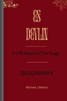 ES DEVLIN: A Life Beyond The Stage B0CQXWNXK1 Book Cover