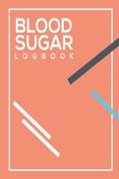 Blood Sugar Logbook: Monitor and Track Food Intake and Blood Glucose Levels 1099127068 Book Cover