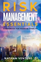 Risk Management Essentials: A Handbook for Financial Stability 0975618180 Book Cover