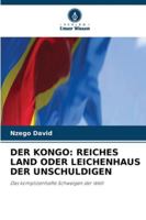 Der Kongo: Reiches Land Oder Leichenhaus Der Unschuldigen (German Edition) 6208472717 Book Cover
