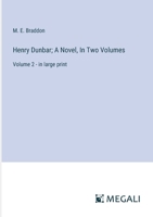 Henry Dunbar; A Novel, In Two Volumes: Volume 2 - in large print 3387324839 Book Cover