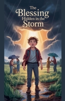 The Blessing Hidden in the Storm (Juvenile Fiction: Short Stories) B0GYG5BL4R Book Cover