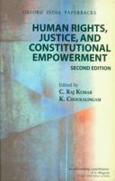 Human Rights, Justice and Constitutional Empowerment 0198068867 Book Cover