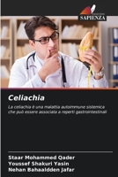 Celiachia: La celiachia è una malattia autoimmune sistemica che può essere associata a reperti gastrointestinali 6206248410 Book Cover