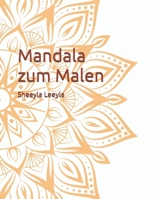 Mandala zum Malen (German Edition) B0DPTTWLX5 Book Cover