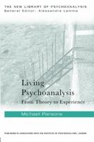 Living Psychoanalysis: From Theory to Experience 0415626471 Book Cover