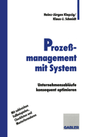 Prozessmanagement Mit System: Unternehmensablaufe Konsequent Optimieren 3409189181 Book Cover
