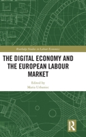 The Digital Economy and the European Labour Market 1032184582 Book Cover