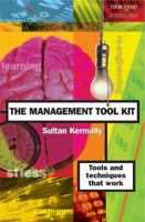 The Management Tool Kit: Techniques that Work 1854181726 Book Cover