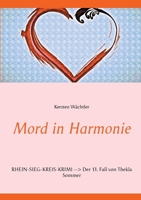 Mord in Harmonie: Rhein-Sieg-Kreis-Krimi Der 13. Fall von Thekla Sommer 3753441090 Book Cover