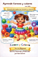 Aprende Formas y Colores con Julia 1971681024 Book Cover