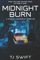 Midnight Burn: Book One of the Spectra Code Series — A Cyber-Noir Thriller of Passion and Pursuit B0F743948V Book Cover