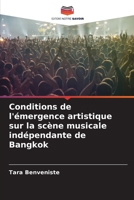 Conditions de l'émergence artistique sur la scène musicale indépendante de Bangkok 6206024520 Book Cover