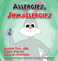 Allergies Shmallergies 1614939292 Book Cover