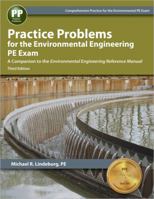 Practice Problems for the Environmental Engineering PE Exam: A Companion to the Environmental Engineering Reference Manual(2nd Edition) 1888577991 Book Cover