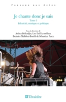 Je chante donc je suis: Tome 1 Ethnicité, musique et politique (French Edition) 2360850733 Book Cover