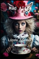 Mad Alice B0GTV6925V Book Cover