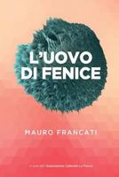 L'Uovo Di Fenice 889250214X Book Cover