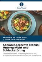 Seniorengerechte Menüs: Untergewicht und Schluckstörung (German Edition) 6207076206 Book Cover