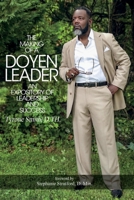 The Making of a Doyen Leader: An Expository of Leadership  Success 1098396510 Book Cover