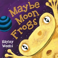 Maybe Moon Frogs 0955917794 Book Cover