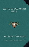 Canto A Jose Marti (1903) 1144994063 Book Cover