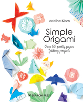 Simple Origami: Over 50 pretty paper folding projects 1800920830 Book Cover