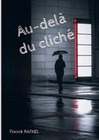 Au-delà du cliché (French Edition) 2322477788 Book Cover