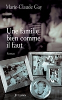 Une famille bien comme il faut 2709628597 Book Cover