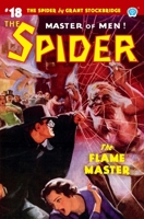 The Spider #18 : The Flame Master 1618274201 Book Cover