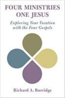 Four Ministries, One Jesus: Exploring Your Vocation with the Four Gospels 0802876730 Book Cover