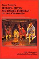 James Mooney's History, Myths, and Sacred Formulas of the Cherokees 0914875191 Book Cover