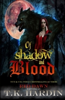 Of Shadow and Blood: An erotic horror reimagining of Red Riding Hood B0BXN7MK79 Book Cover