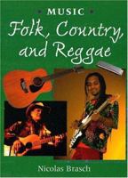 Folk, Country, and Reggae (Music) 1583405496 Book Cover