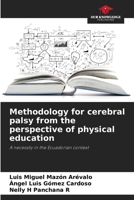 Methodology for cerebral palsy from the perspective of physical education 6205863936 Book Cover